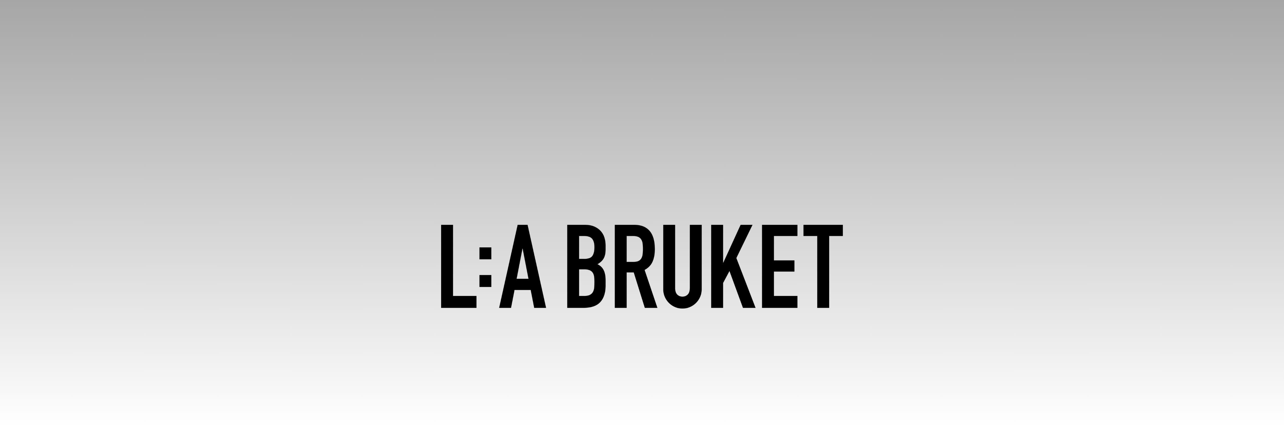 L:A Bruket